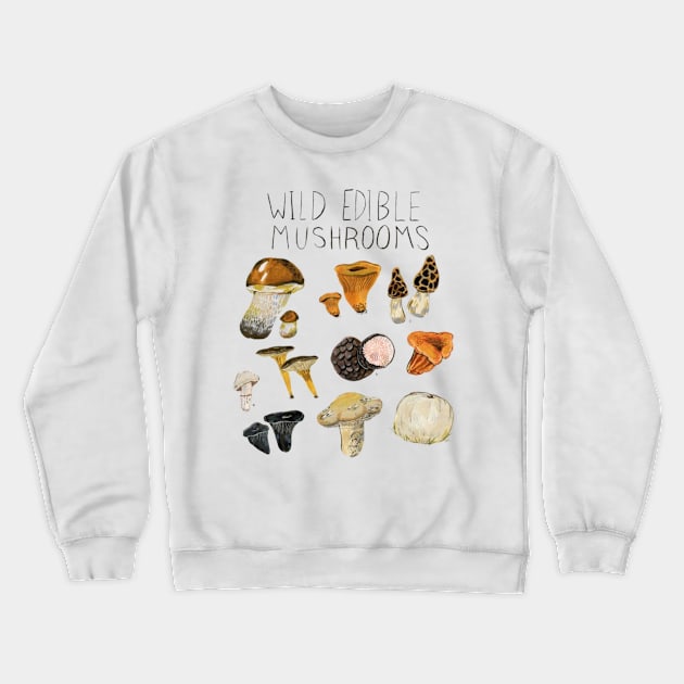 Wild Edible Mushrooms - Nature Art T-Shirt for Mushroom Hunters and Lovers Crewneck Sweatshirt by Trippy Fungi